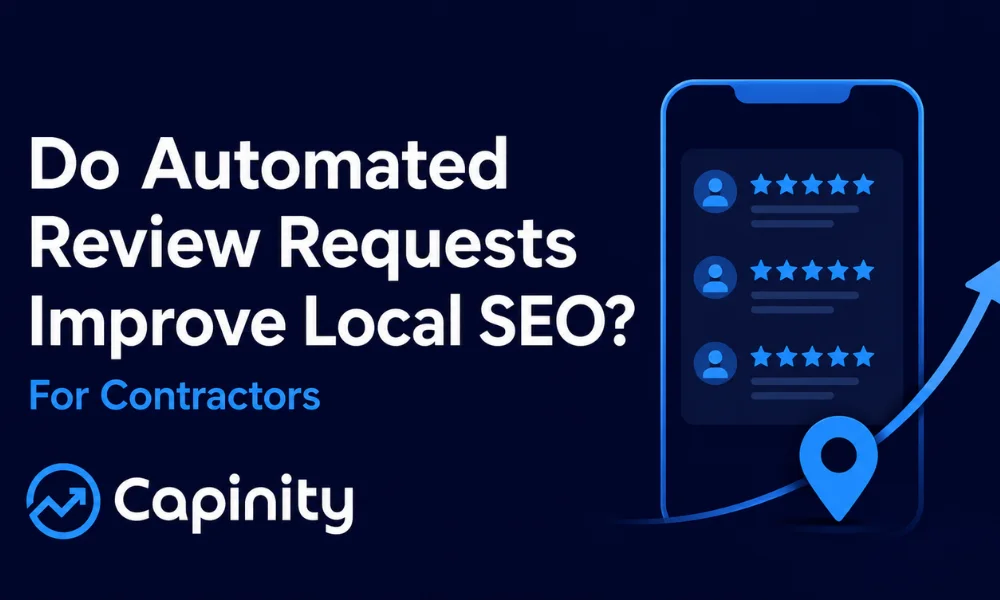 Do Automated Review Requests Improve Local SEO for Contractors