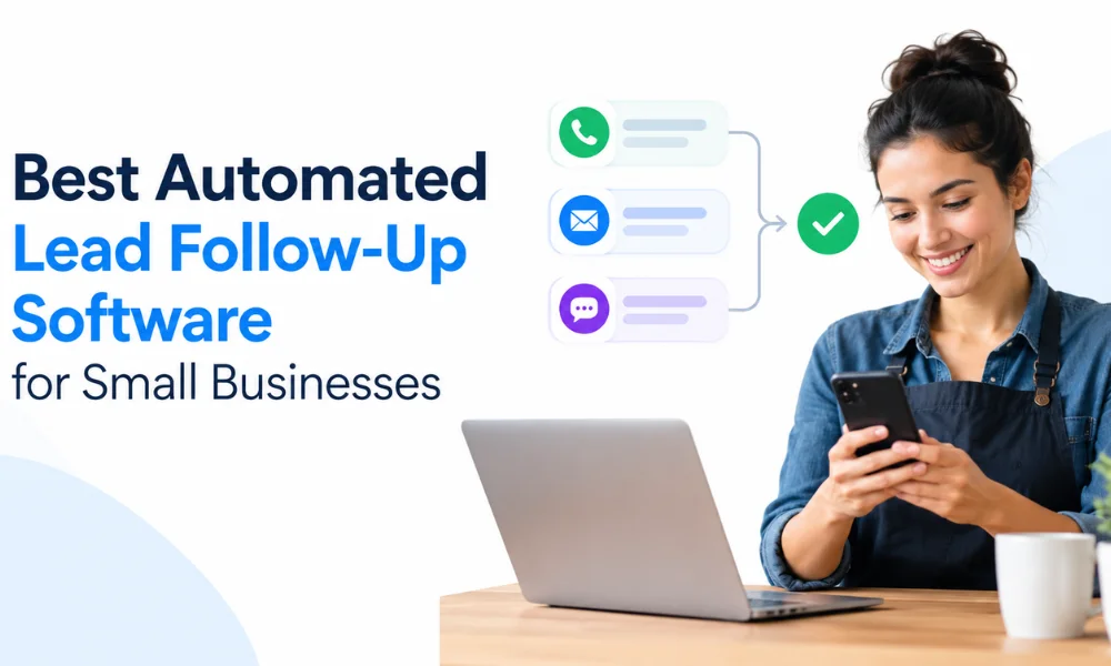 Best Automated Lead Follow-Up Software for Small Businesses